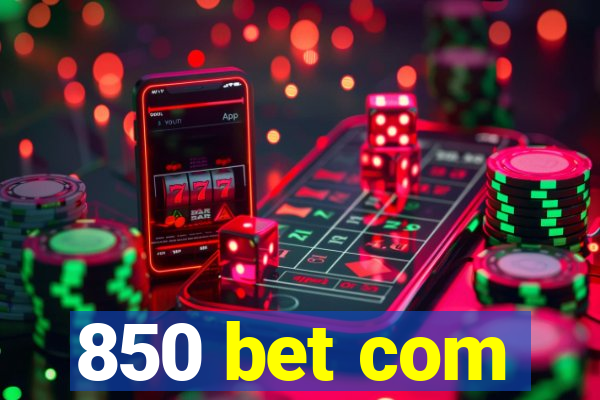 850 bet com