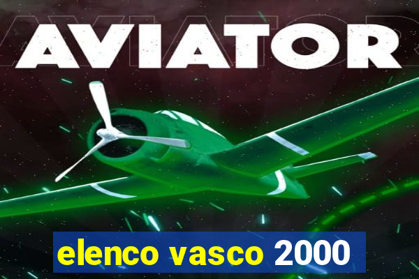 elenco vasco 2000