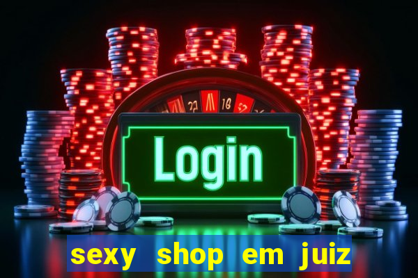 sexy shop em juiz de fora