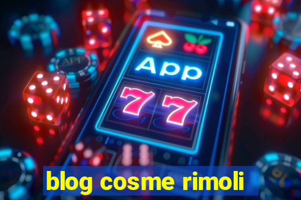 blog cosme rimoli