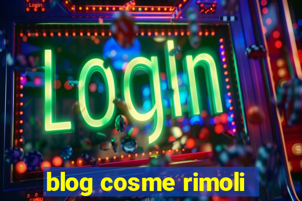 blog cosme rimoli