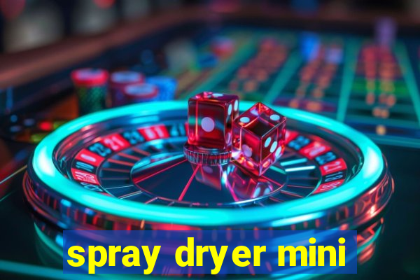 spray dryer mini