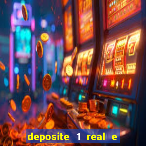 deposite 1 real e ganhe 20