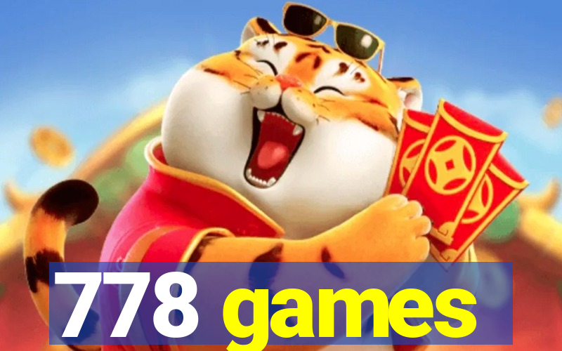 778 games