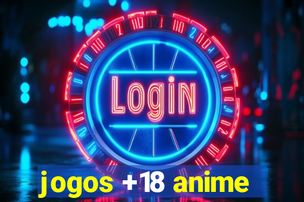 jogos +18 anime