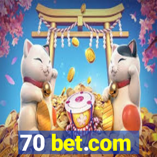 70 bet.com