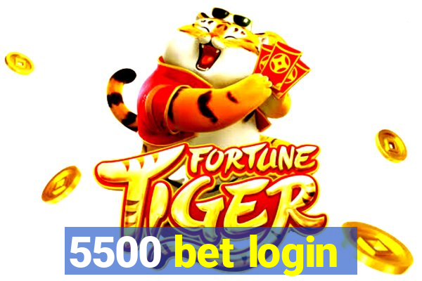 5500 bet login