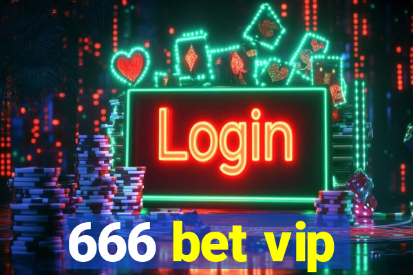 666 bet vip