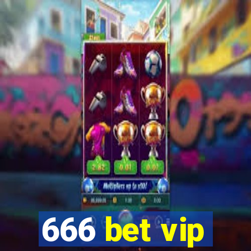 666 bet vip