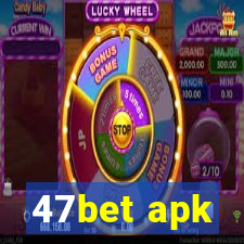 47bet apk