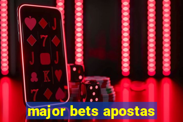 major bets apostas