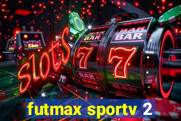 futmax sportv 2