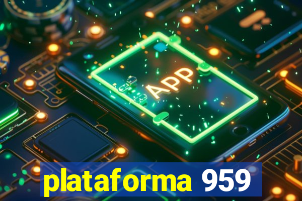 plataforma 959