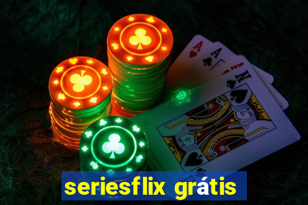 seriesflix grátis