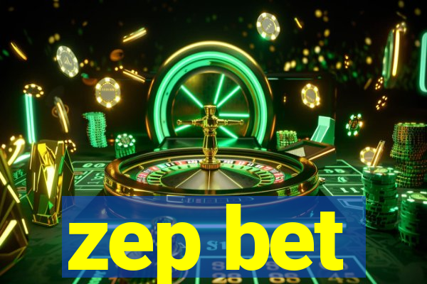 zep bet