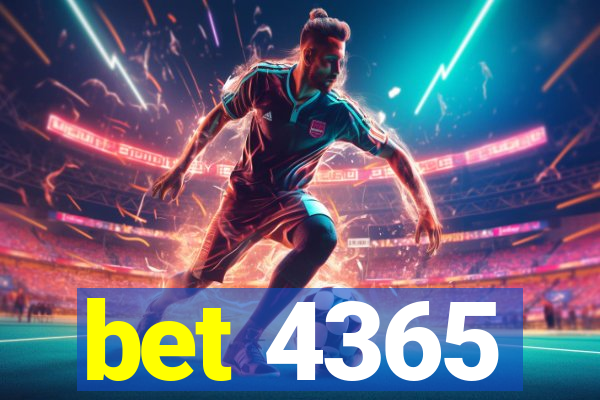 bet 4365