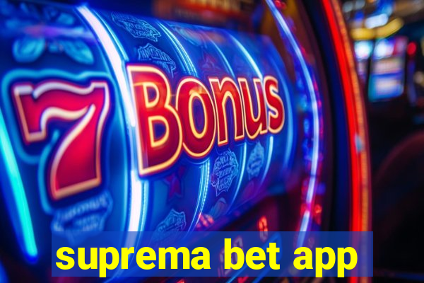 suprema bet app