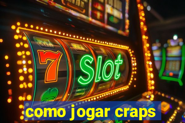 como jogar craps