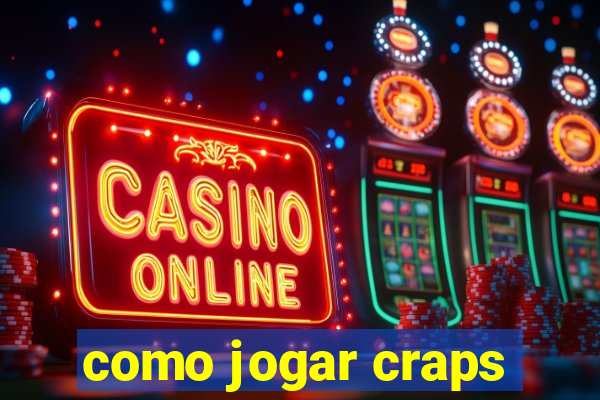 como jogar craps