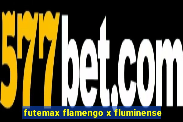 futemax flamengo x fluminense