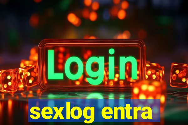 sexlog entra