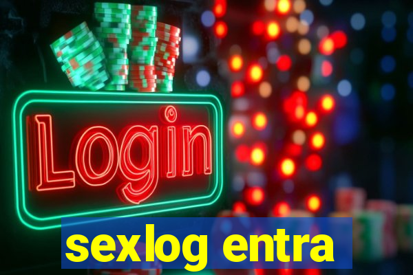 sexlog entra