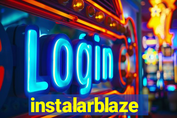 instalarblaze