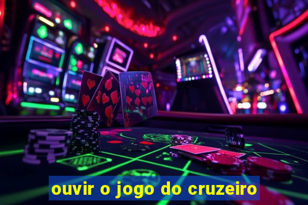 ouvir o jogo do cruzeiro