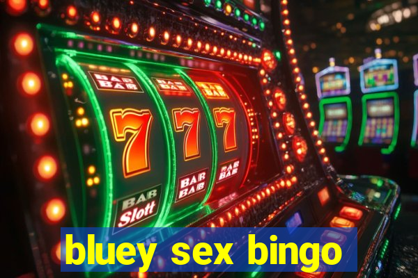 bluey sex bingo