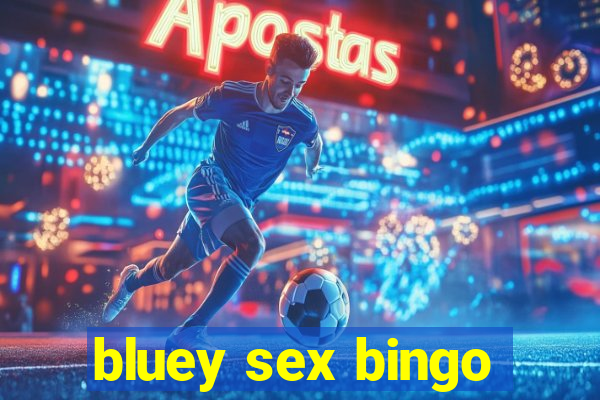 bluey sex bingo