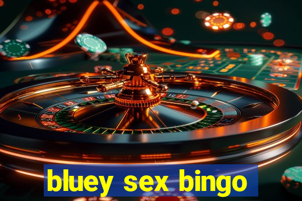 bluey sex bingo