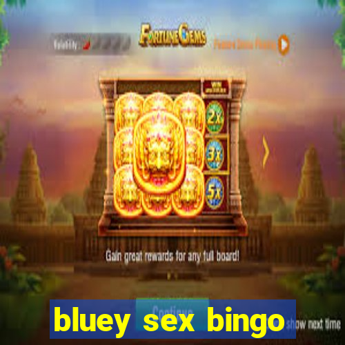 bluey sex bingo