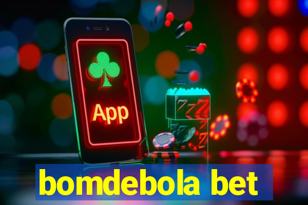 bomdebola bet