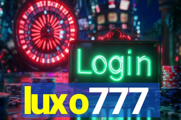 luxo777