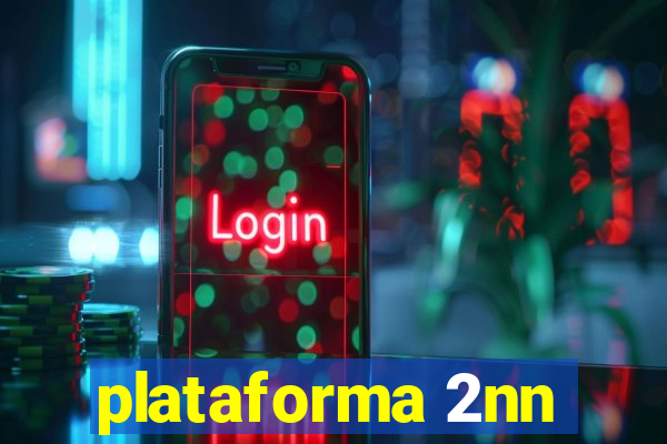 plataforma 2nn