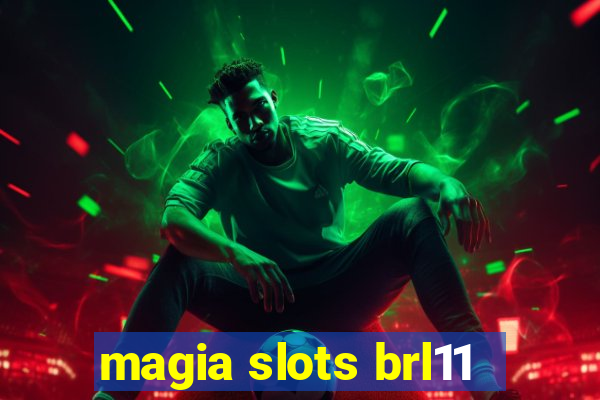 magia slots brl11