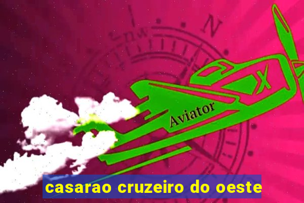 casarao cruzeiro do oeste