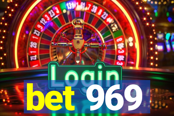 bet 969