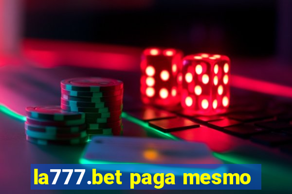 la777.bet paga mesmo