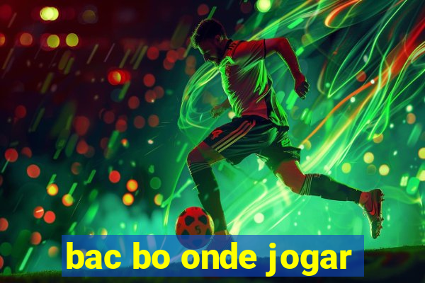 bac bo onde jogar