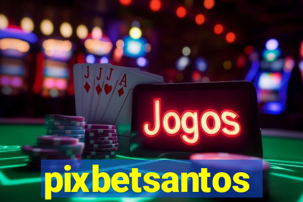 pixbetsantos