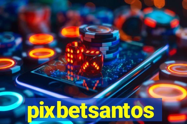 pixbetsantos