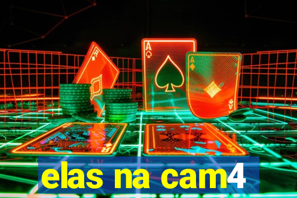 elas na cam4