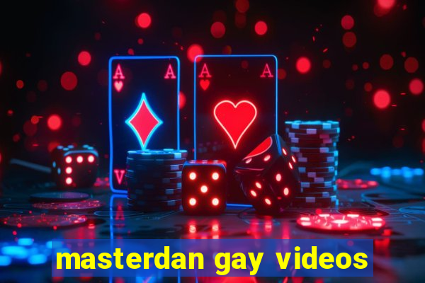 masterdan gay videos