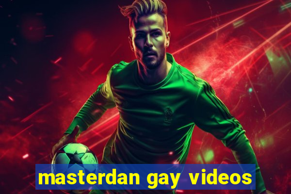 masterdan gay videos