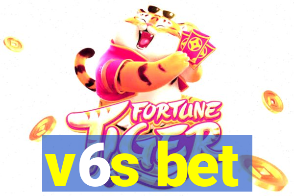 v6s bet