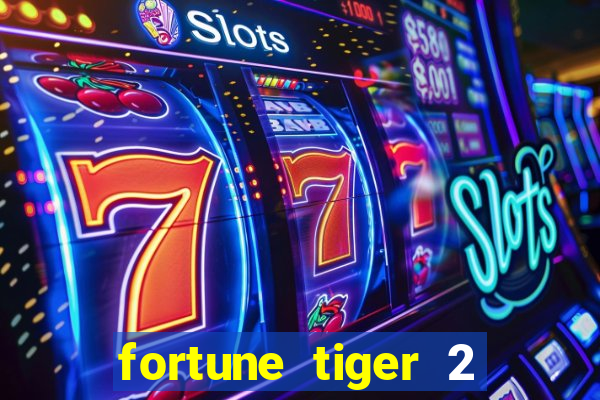 fortune tiger 2 demo revenge