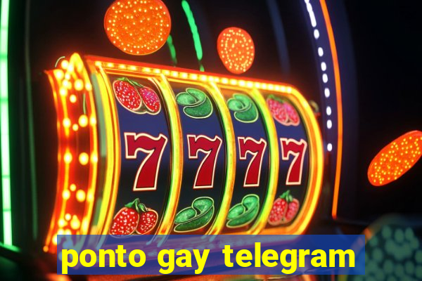 ponto gay telegram