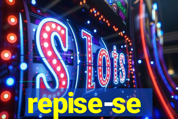 repise-se