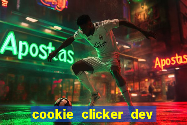 cookie clicker dev tools hack